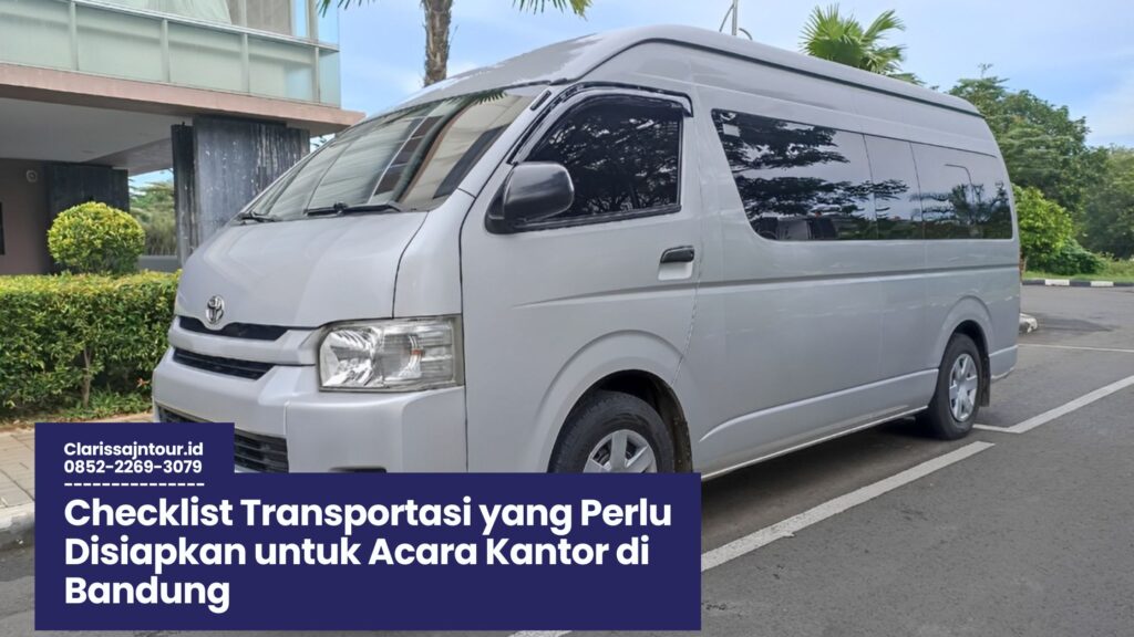 Transportasi yang Perlu Disiapkan untuk Acara Kantor di Bandung