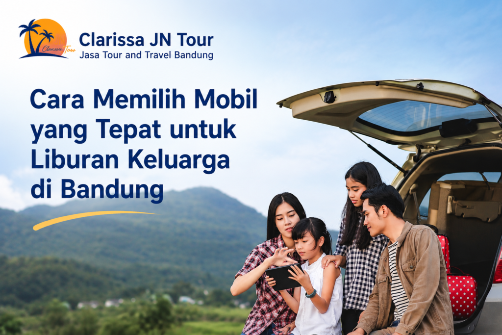 Mobil untuk liburan keluarga di Bandung