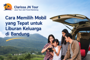 Mobil untuk liburan keluarga di Bandung